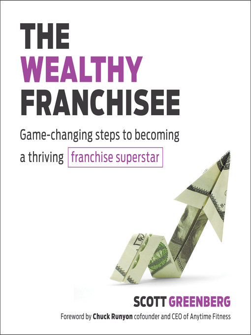Title details for The Wealthy Franchisee by Scott Greenberg - Available